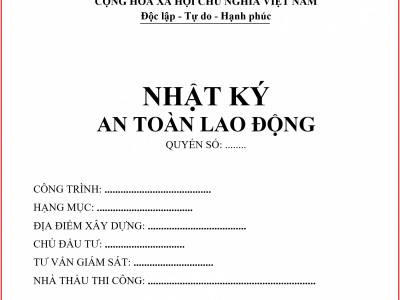 Cách lập nhật ký an toàn lao động hiệu quả | Tải mẫu miễn phí