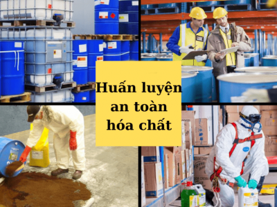 Thời gian huấn luyện an toàn hóa chất và nội dung cho từng đối tượng