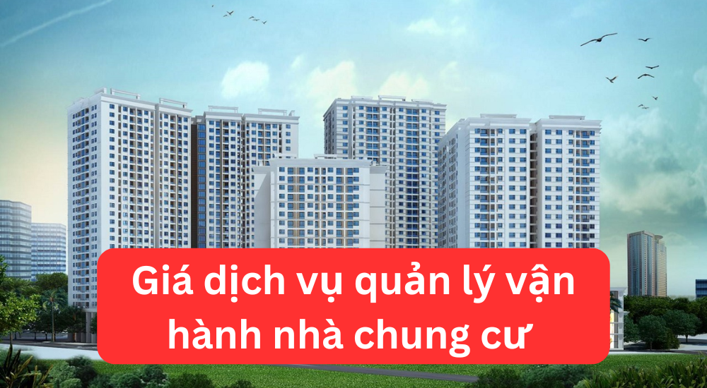 Giá dịch vị vận hành quản lý nhà chung cư là gì? 