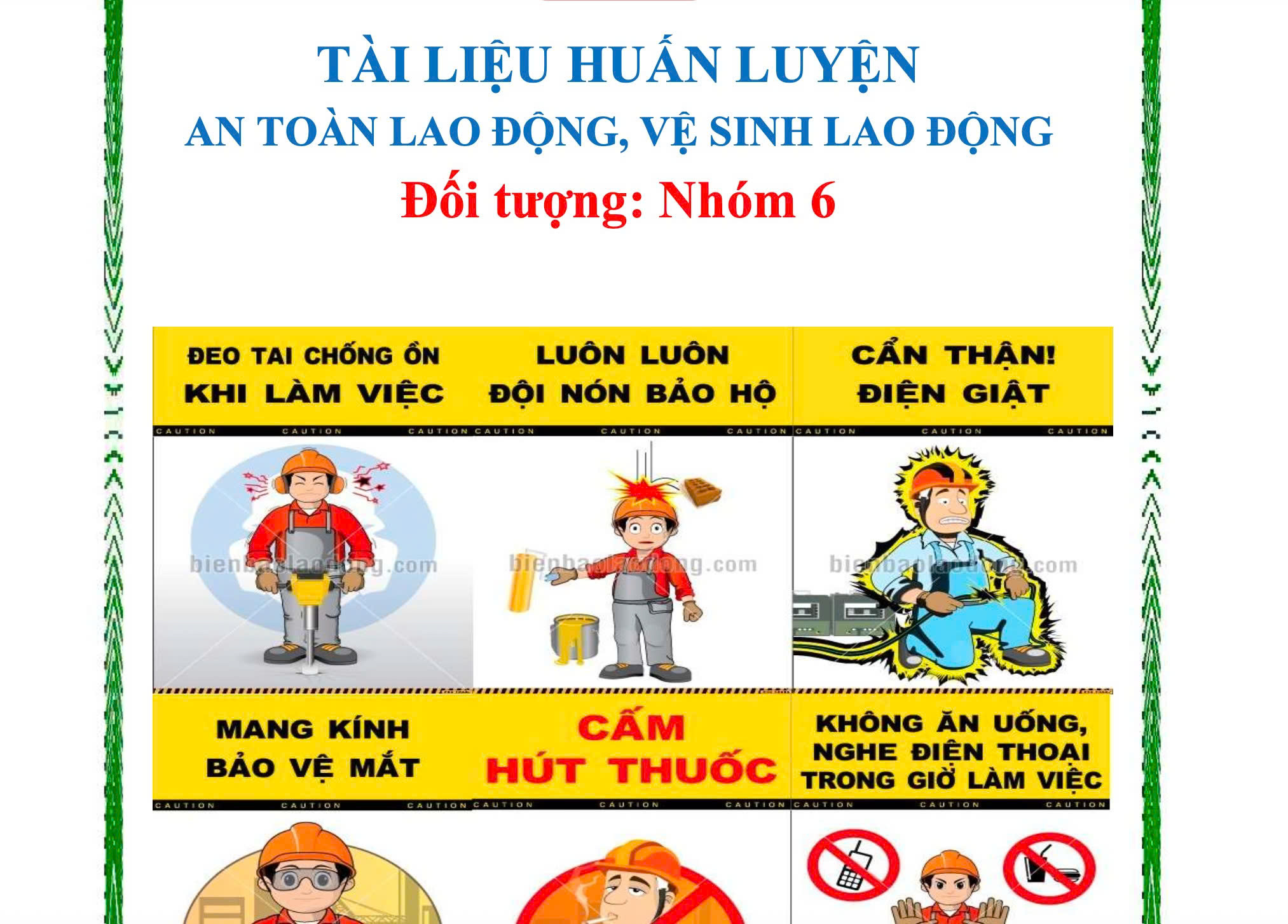 Bài giảng tài liệu huấn luyện an toàn nhóm 6