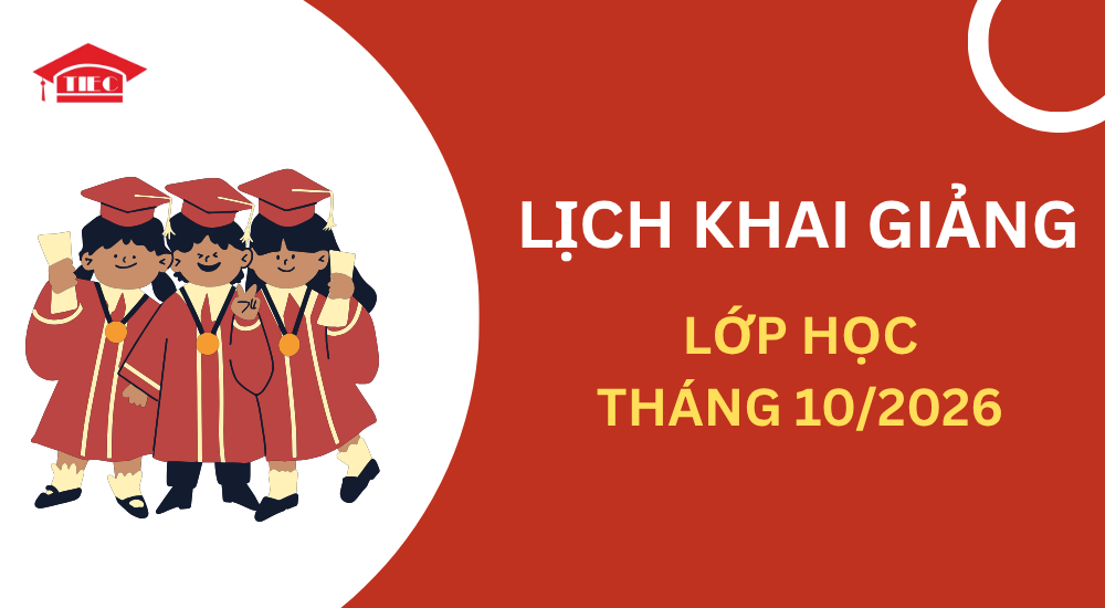 Lịch khai giảng các khóa học tháng 10/2026 tại Viện Đào Tạo Và Hợp Tác Giáo Dục